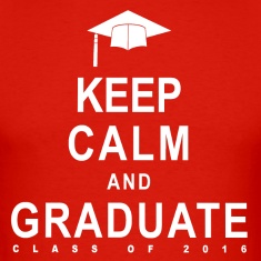 keep-calm-and-graduate-2016